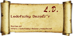 Ledofszky Dezsér névjegykártya